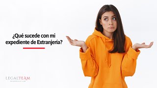 ¿Qué sucede con mi expediente de Extranjería [upl. by Bbor]