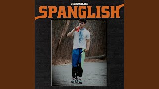 SPANGLISH [upl. by Isabeau]