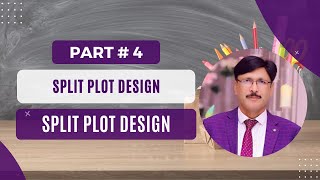 split plot design P 4 [upl. by Assirim]