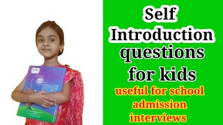 School interview questions and answer for children  Self introduction questions for kids [upl. by Bernard]