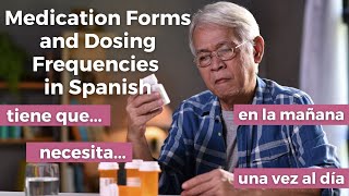 Medical Spanish Series Medication Instructions in Spanish [upl. by Tattan614]