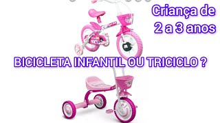 BICICLETA INFANTIL ou TRICICLO Qual o melhor Minha experiência pra uma criança de 3 anos [upl. by Ames509]