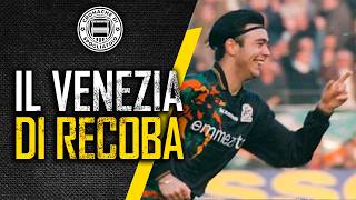 Il Venezia del CHINO RECOBA  L’incredibile SALVEZZA del 1999 [upl. by Manella]