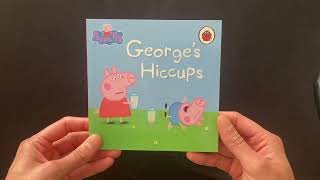 2 George’s Hiccups The Amazing Peppa Pig Collection  Read Aloud Books For Children and Toddler [upl. by Llehsar]