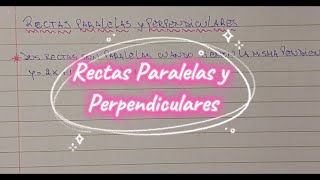 11 Rectas Paralelas y Perpendiculares maths matemáticas clases algebra education tutorial [upl. by Ciaphus]