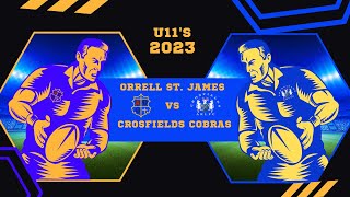 GAME 2  ORRELL STJAMES GOLDS VS CROSFIELDS U11S [upl. by Bravin]