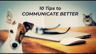 10 Tips to Communicate Better [upl. by Vic]