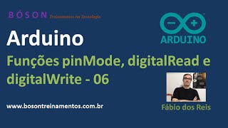 Arduino  Funções pinMode digitalRead e digitalWrite  06 [upl. by Esmaria]