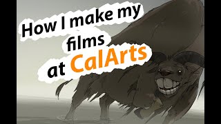 What the Film Making Process looks like in the CalArts Character Animation Program [upl. by Nairb302]