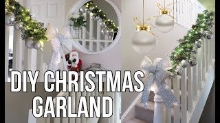 DIY GLAM CHRISTMAS GARLAND  HOW TO DECORATE A STAIRCASE GARLAND [upl. by Aeel]