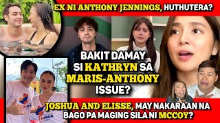 KATHRYN DAMAY SA ISYU NINA MARISANTHONY 🔴 JOSHUA AT ELISSE MAY PAST 🔴 JAM NANGHUHUTHOT [upl. by Aniad610]