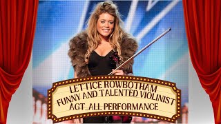 Funny and Talented Violinist Lettice Rowbotham All Performances on Britains Got Talent [upl. by Eednam967]