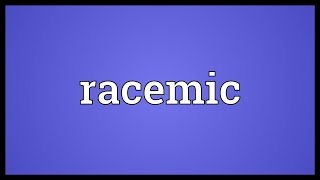 Racemic Meaning [upl. by Beauvais]