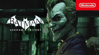 Batman Arkham Trilogy – Gameplay Launch Trailer – Nintendo Switch [upl. by Beeck468]