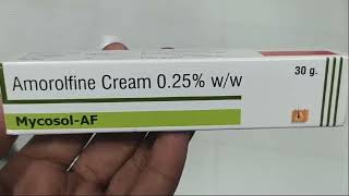 Mycosol AF Cream  Amorolfine Cream 025 ww  Mycosol AF Cream Uses Side effects benefits Dosage [upl. by Rebe578]