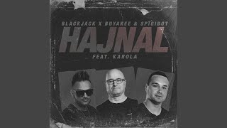 Blackjack amp Buyakee X Spigiboy Ft Karola  Hajnal IAN Remix 2024 [upl. by Yvonne]