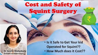 Cost of Squint Surgery and its safety Explanation by Dr Swathi Pediatric ophthalmologist [upl. by Oicelem365]