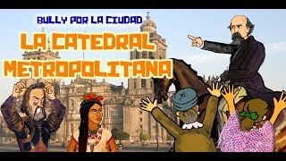 La catedral metropolitana  Bully Magnets  Historia Documental [upl. by Chalmers]