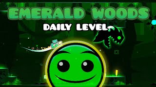 quotEMERALD WOODSquot 100 Normal Daily Level Geometry Dash [upl. by Alisha884]