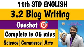 SECTION 3 32 BLOG WRITING 11th STD ENGLISH WRITING SKILLPRADEEP GIRI SIR [upl. by Bekaj666]