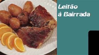 LEITÃO À BAIRRADA  RECEITAS [upl. by Thorpe974]