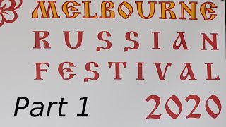 Russian Melbourne Festival Maslenitsa  2020 part 1 [upl. by Euqinotna]