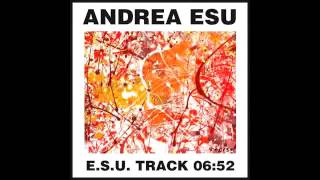 Andrea Esu  ESU Track [upl. by Ylelhsa509]