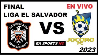 🔴Aguila Campeón  Liga El Salvador Aguila 30 Jocoro  Final  Liga Apertura El Salvador [upl. by Ecinnaj]