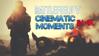 Battlefield V Top Cinematic Moments Of The Week 27  In 4K Ultra Settings [upl. by Llehcam]