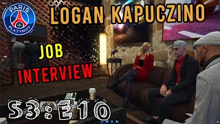 LOGAN KAPUCZINO  S3E10 quotJOB INTERVIEWquot [upl. by Laddy]