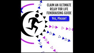 Ultimate Guide to Relay for Life Fundraising [upl. by Guinna]