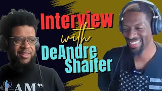 Interview w DeAndre Shaifer [upl. by Trainer254]