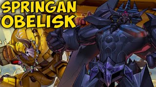 Playing a Springan Obelisk Deck  TheDuelLogs Archive [upl. by Yderf]