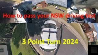 066 How To Pass NSW Driving Test 3 Point Turn Manoeuvre 2024 refresh [upl. by Yrellih]