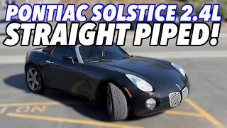 2006 Pontiac Solstice 24L Exhaust Sound w Straight Pipes [upl. by Hayman]