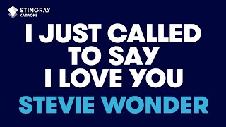 Stevie Wonder  I Just Called To Say I Love You Karaoke with Lyrics [upl. by Genny]