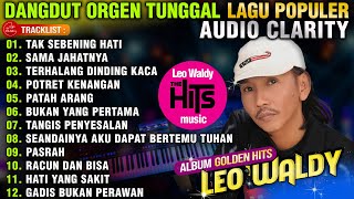 LEO WALDY FULL ALBUM DANGDUT ORGEN TUNGGAL POPULER  BEST ALBUM LEO WALDY [upl. by Idelle]