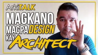 Magkano MagpaDESIGN kay Architect  How Architects Charge For Their Fee  ArkiTALK [upl. by Latsryc]