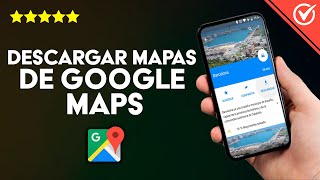 DESCARGAR Mapas De Google Maps En ALTA RESOLUCIÓN 🗾 [upl. by Nnylyar798]