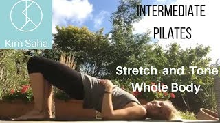 Intermediate Pilates Stretch and Tone Whole Body [upl. by Assiron675]