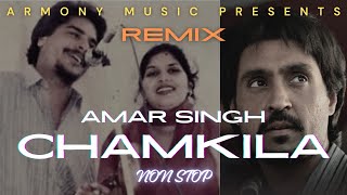 CHAMKILA AMAR SINGH MASHUP  REMIX SONGS  NONSTOP PLAYLIST  ARMONY MUSIC  BASS BOOSTED chamkila [upl. by Mellie453]