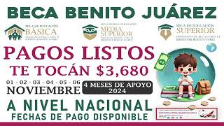 💸 ¡PAGOS LISTOS Te tocan 3680 pesos de la Beca Benito Juárez 🤑 Del 01 al 31 de NOVIEMBRE [upl. by Ozne]