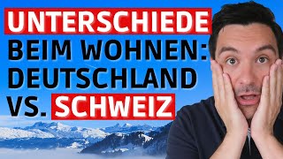 Unterschiede beim Wohnen Deutschland vs Schweiz 🇨🇭🇩🇪 [upl. by Ased]