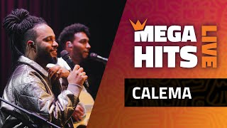 Mega Hits Live  Calema [upl. by Ainevuol]