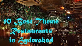 Top 10 Theme based Restaurants in Hyderabad [upl. by Esmerolda680]