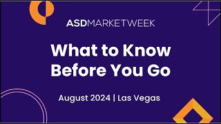 ASD Market Week August 2024 What To Know Before You Go [upl. by Carrington]