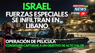 NOTICIAS ISRAEL  URGENTE FDI FUERZAS ESPECIALES SE INFILTRAN EN EL NORTE DEL LÍBANO  ¡IMPACTANTE [upl. by Langham]