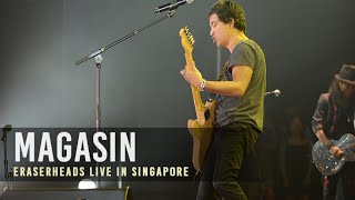 Magasin  Eraserheads Live in Singapore reunion concert [upl. by Adnirak711]