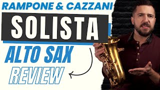 Rampone amp Cazzani quotSolistaquot Alto Sax Review [upl. by Airliah]