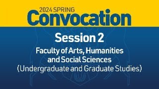 2024 Spring Convocation  Session 2 [upl. by Llibyc]